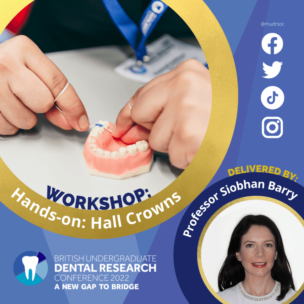 Workshops Information Manchester Undergraduate Dental Research Society